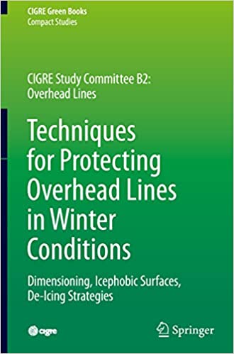 Techniques for Protecting Overhead Lines in Winter Conditions: Dimensioning, Icephobic Surfaces, De-Icing Strategies - Orginal Pdf